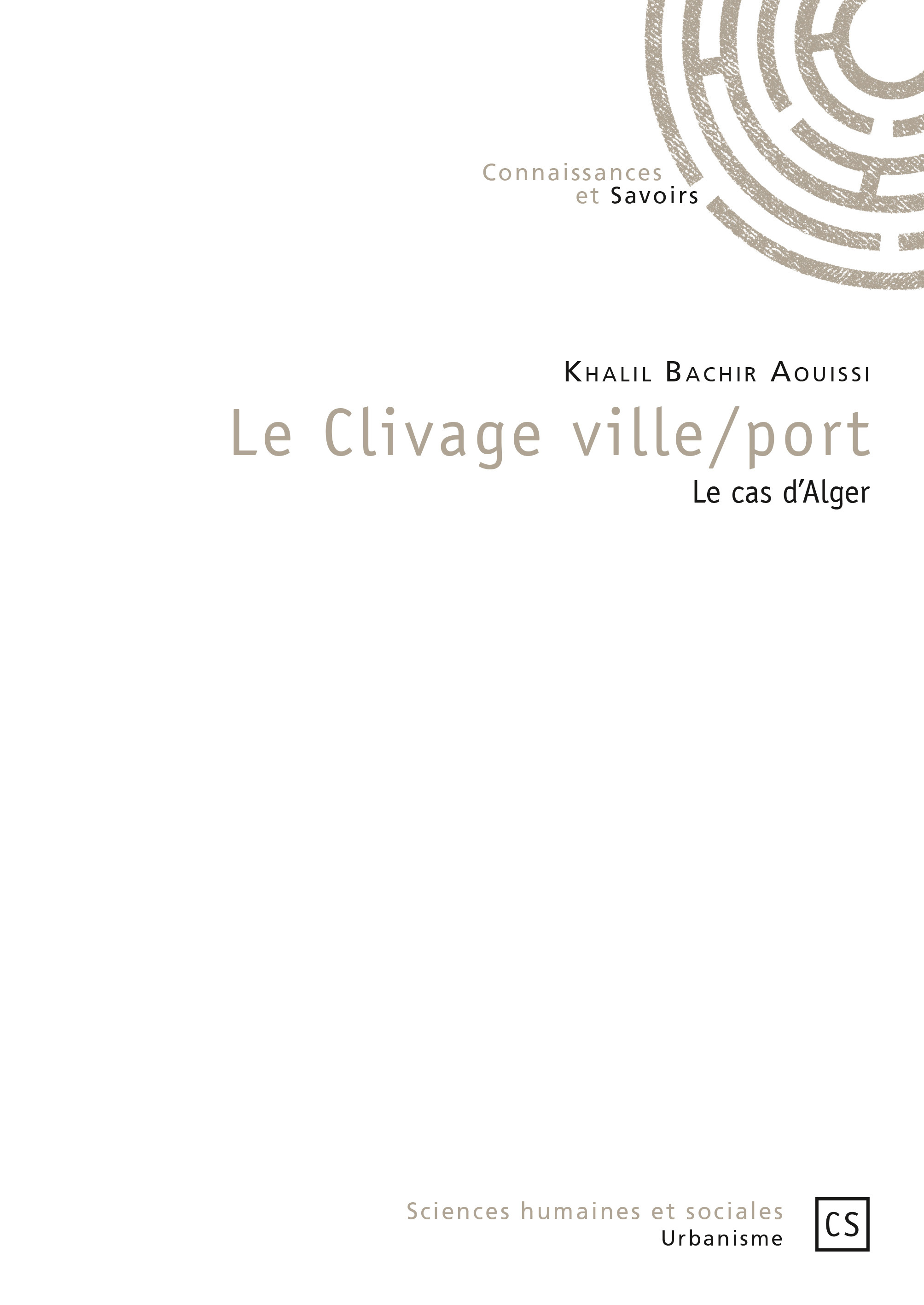 Le clivage ville-port - le cas d'Alger