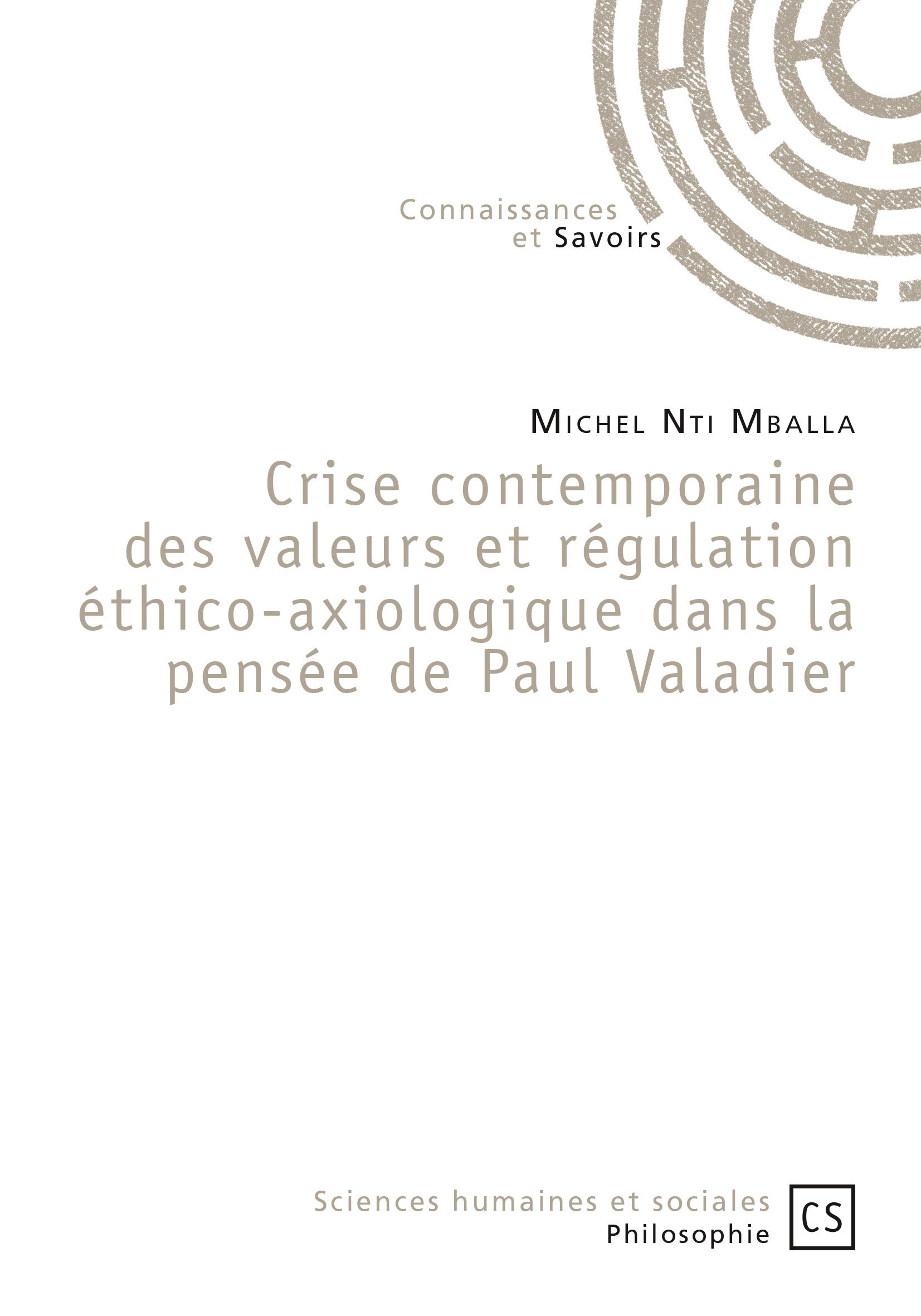 Crise contemporaine des valeurs et régulation éthico-axiologique dans la pensée de Paul Valadier