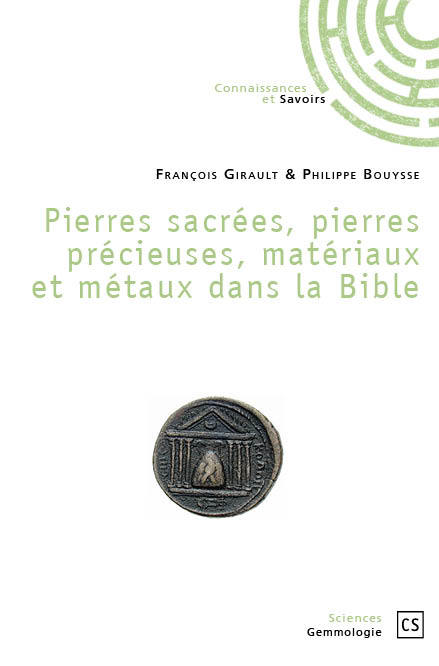 Pierres sacrées, pierres précieuses, matériaux et métaux dans la Bible