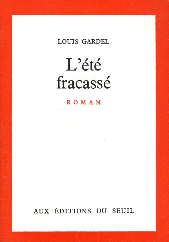 L'Eté fracassé