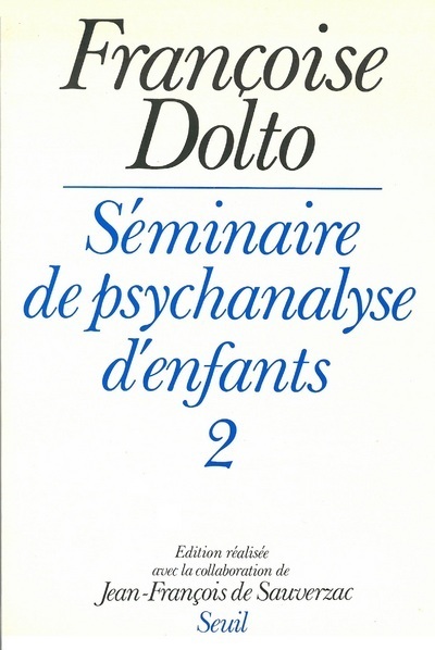 Séminaire de psychanalyse d'enfants. T2