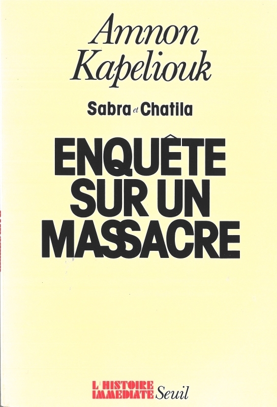 Sabra et Chatila. Enquête sur un massacre