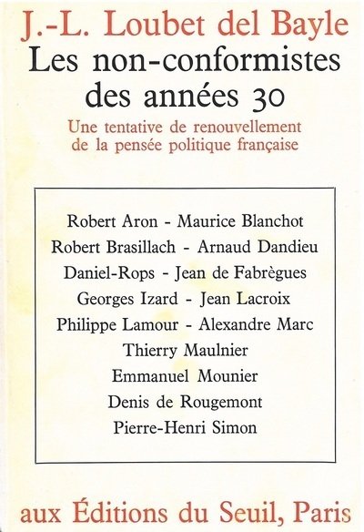 Les Non-conformistes des années 30. Une tentative de renouvellement de la pensée politique française