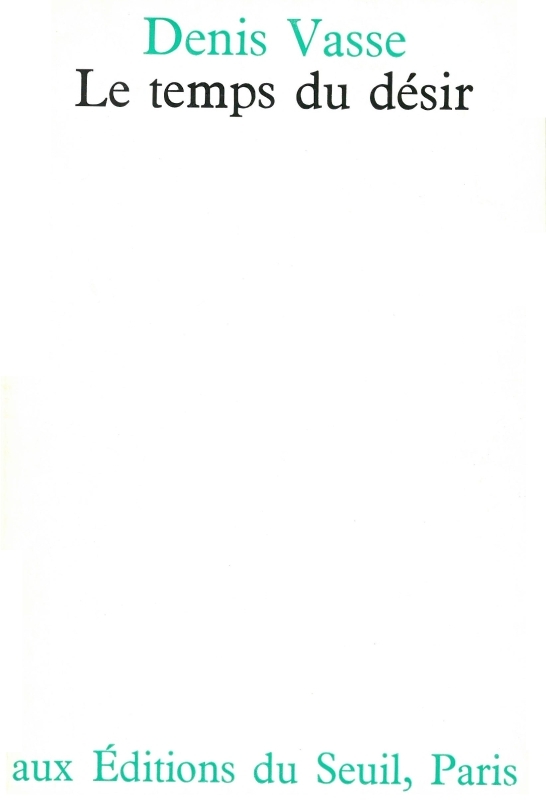 Le Temps du désir. Essai sur le corps et la parole