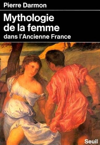 Mythologie de la femme dans l'ancienne France