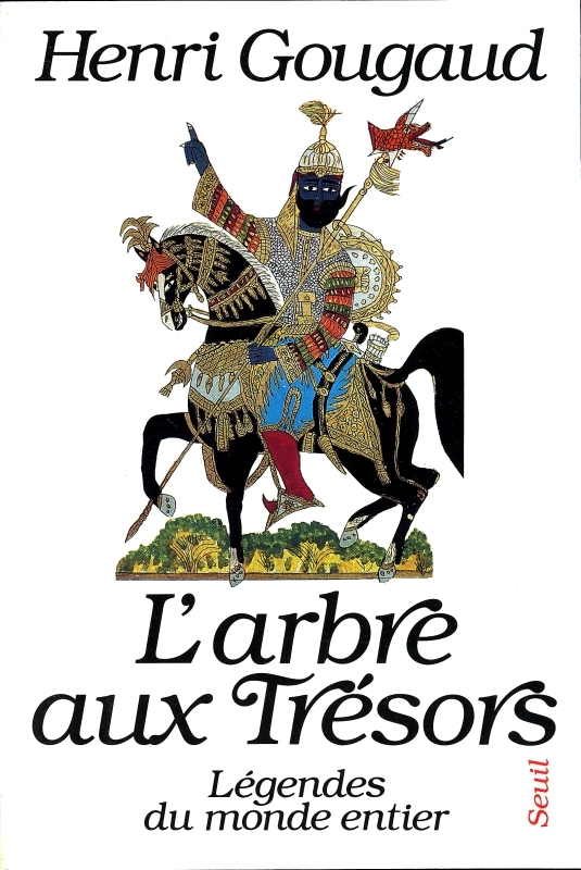 L'Arbre aux trésors. Légendes du monde entier