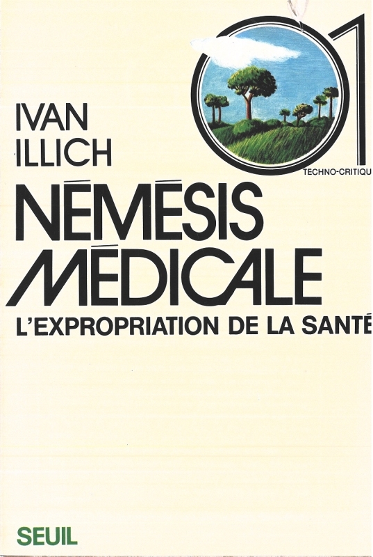 Némésis médicale. L'expropriation de la santé