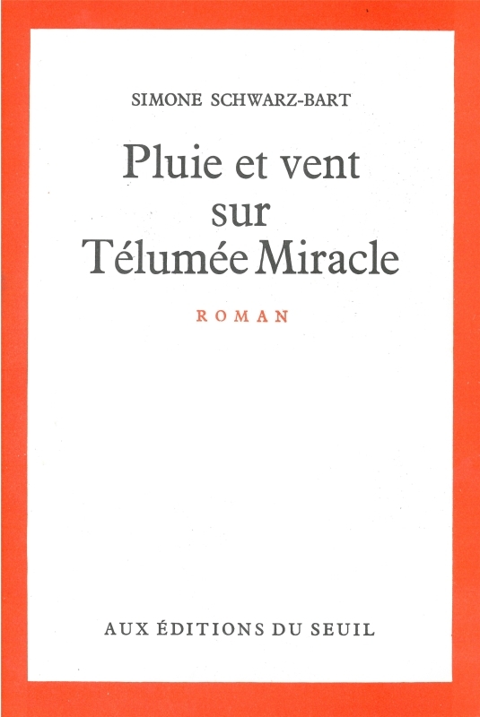 Pluie et Vent sur Télumée Miracle