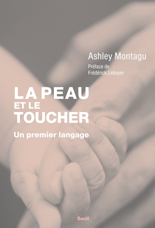 La Peau et le Toucher. Un premier langage