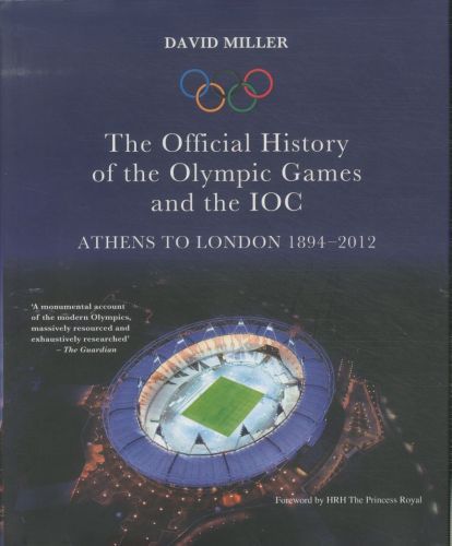 The Official History of the Olympic Games and the IOC