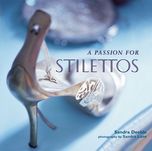 A Passion for Stilettos