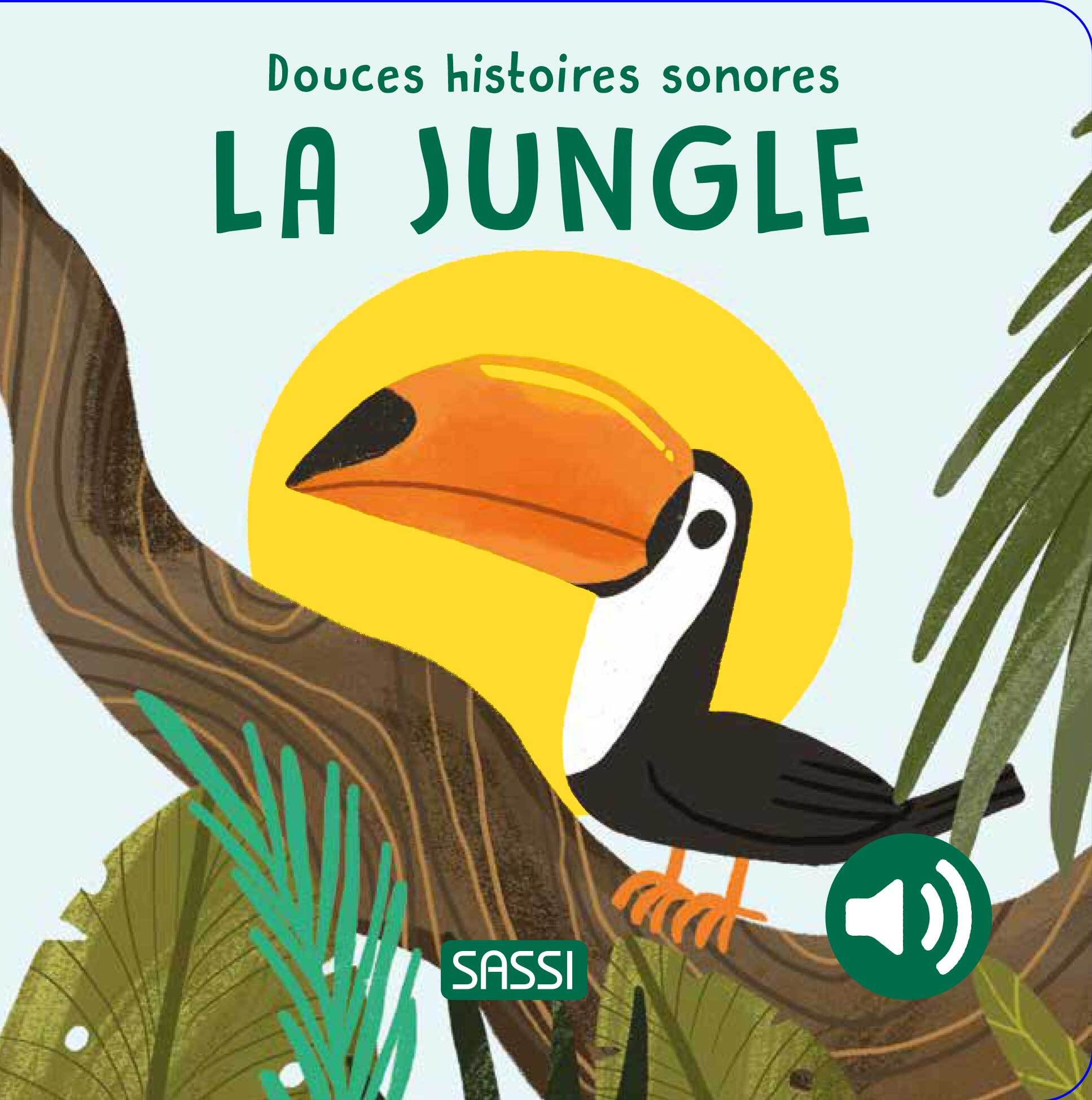 La jungle - Douces histoires sonores