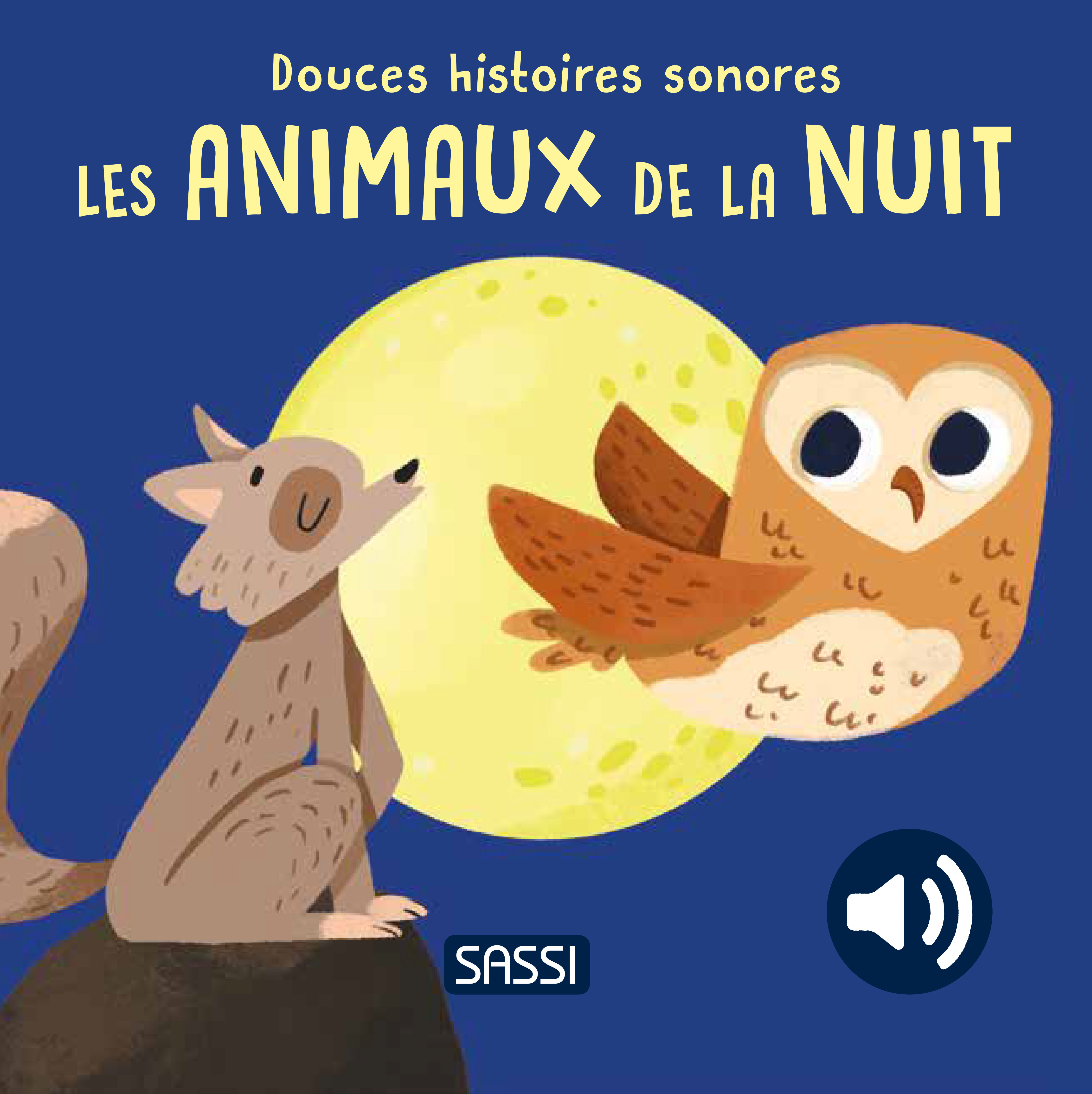 Douces histoires sonores - Les animaux de la nuit