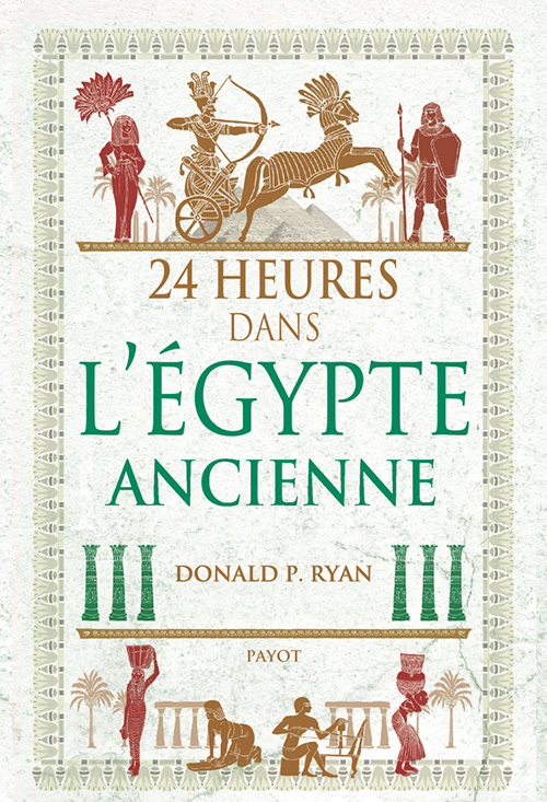 24 heures dans l'Egypte ancienne