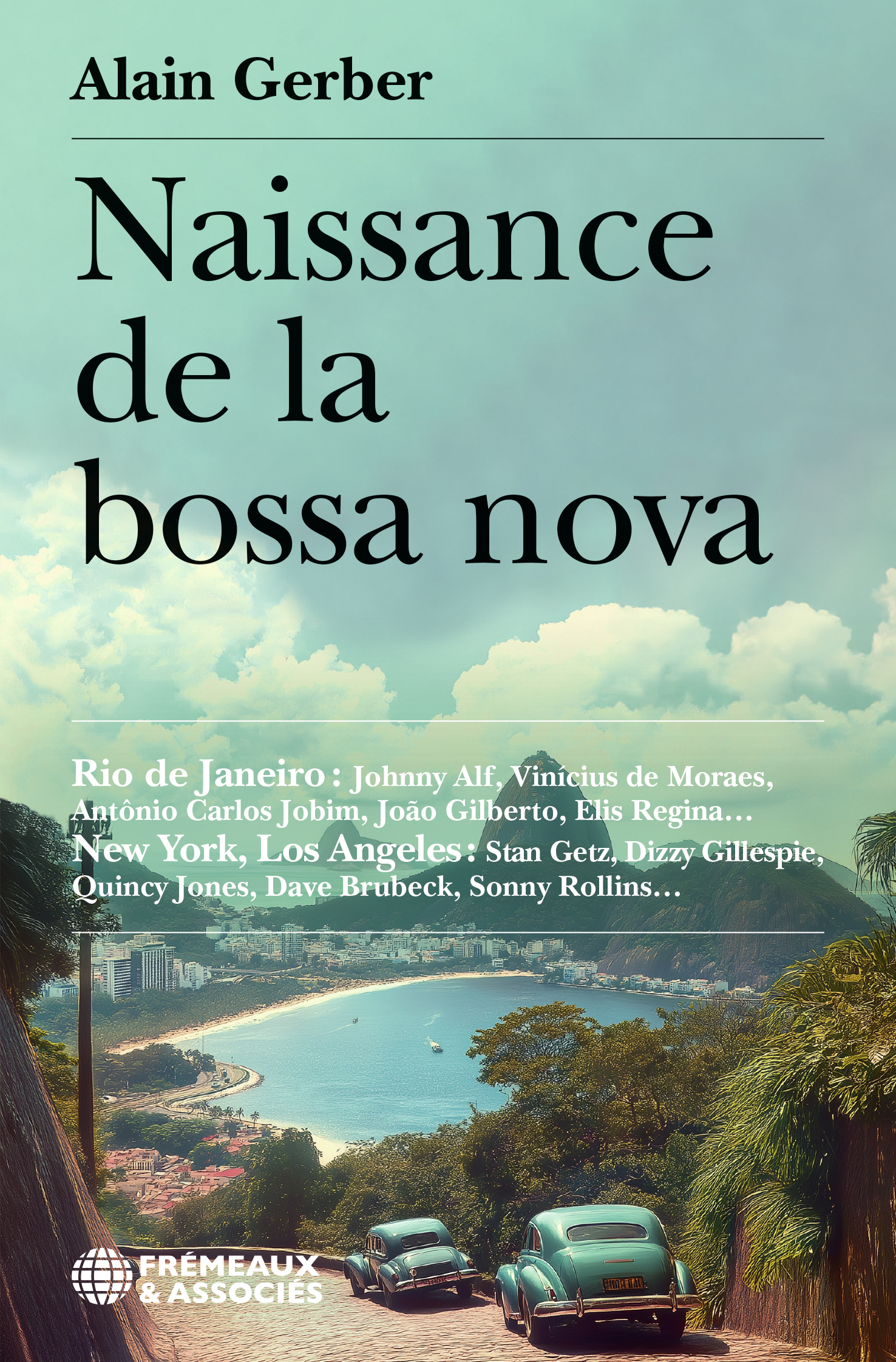 NAISSANCE DE LA BOSSA NOVA - LE LIVRE