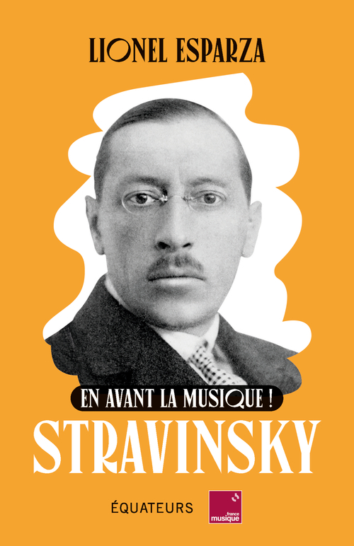 En avant la musique ! Stravinsky