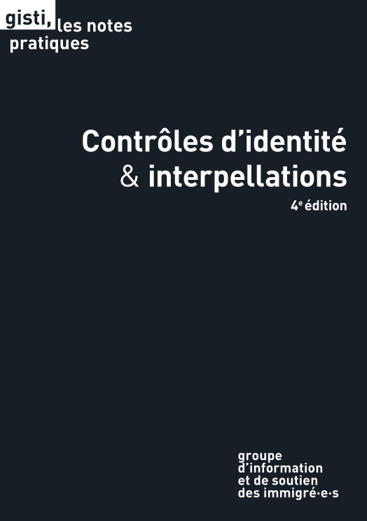 Contrôles d’identité et interpellations  4e édition