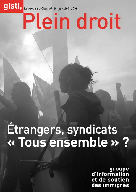 Étrangers, syndicats : « Tous ensemble » ?