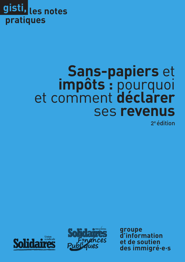 Sans-papiers et impôts : pourquoi et comment déclarer ses revenus, 2e édition