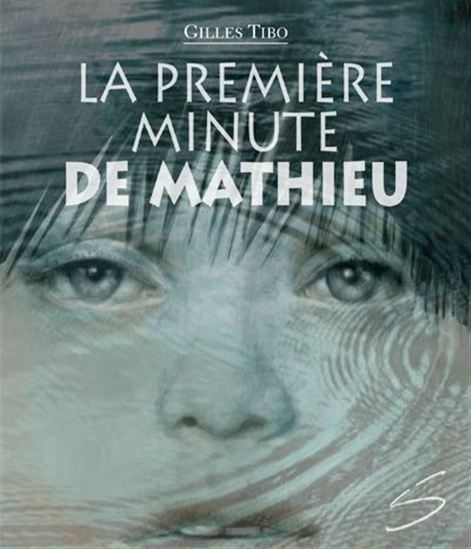 LA PREMIERE MINUTE DE MATHIEU