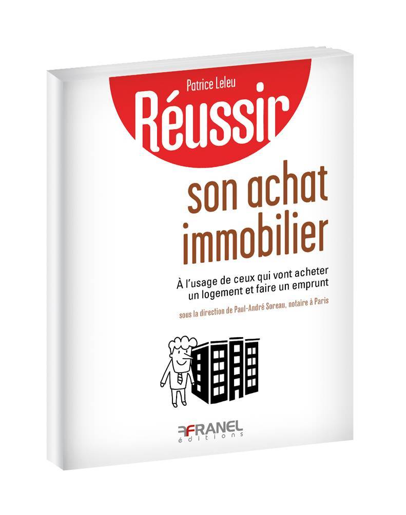 Réussir son achat immobilier