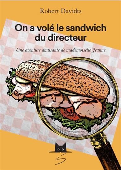ON A VOLE LE SANDWICH DU DIRECTEUR