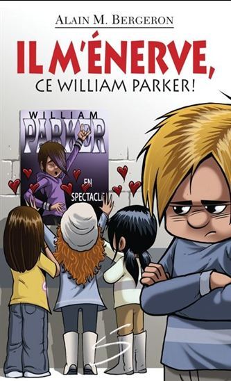 IL M'ENERVE, CE WILLIAM PARKER !