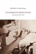 UN CRITIQUE EN QUETE DE SENS. ECRITS SUR L'ART (1952-1959)