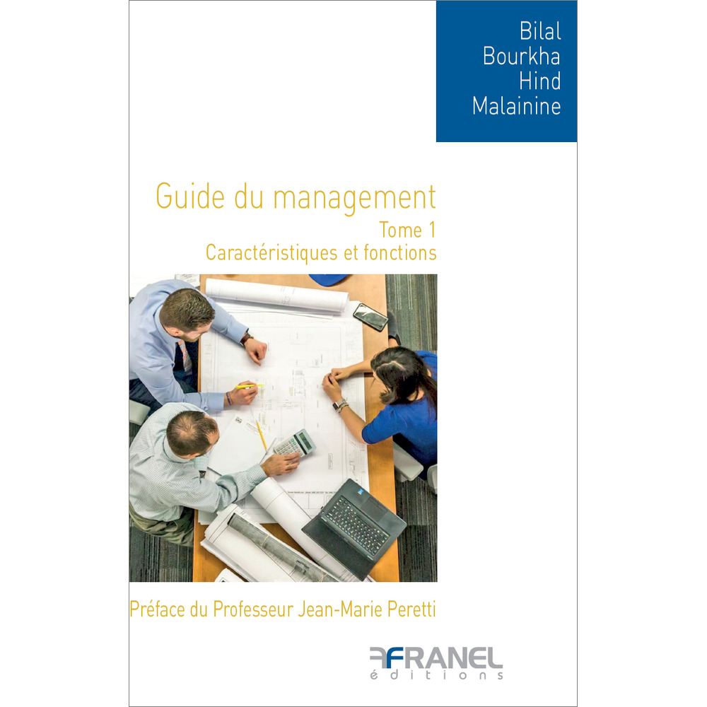 Le guide du management Tome 1