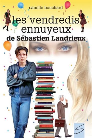 VENDREDIS ENNUYEUX DE SEBASTIEN LANDRIEUX