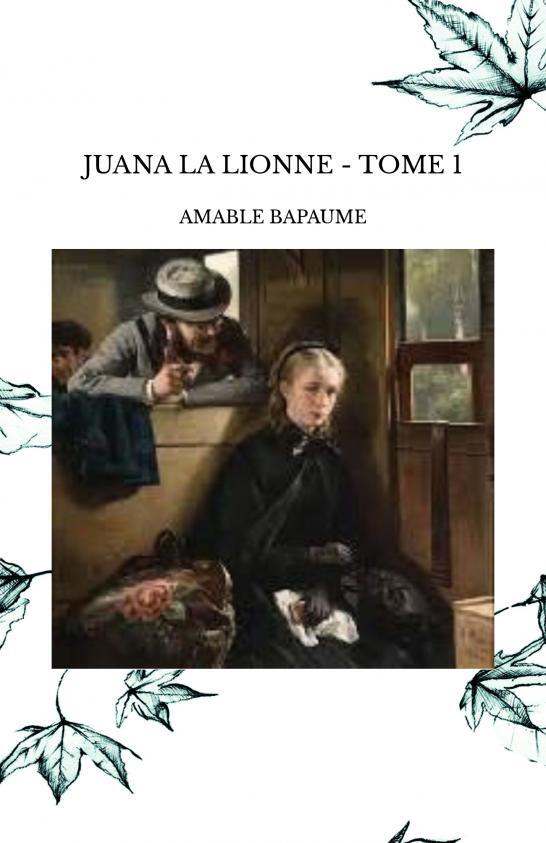 JUANA LA LIONNE - TOME 1