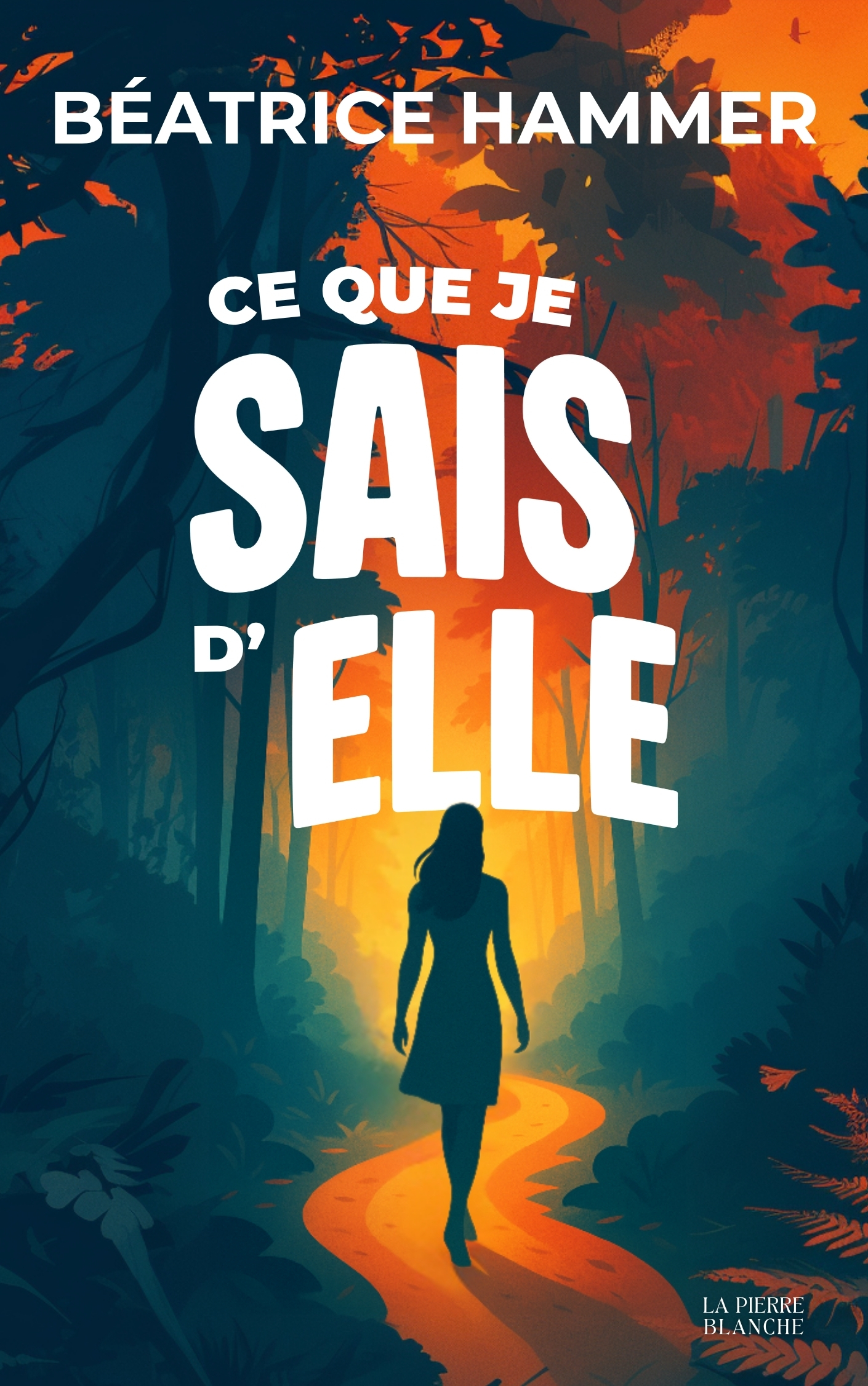 CE QUE JE SAIS D'ELLE