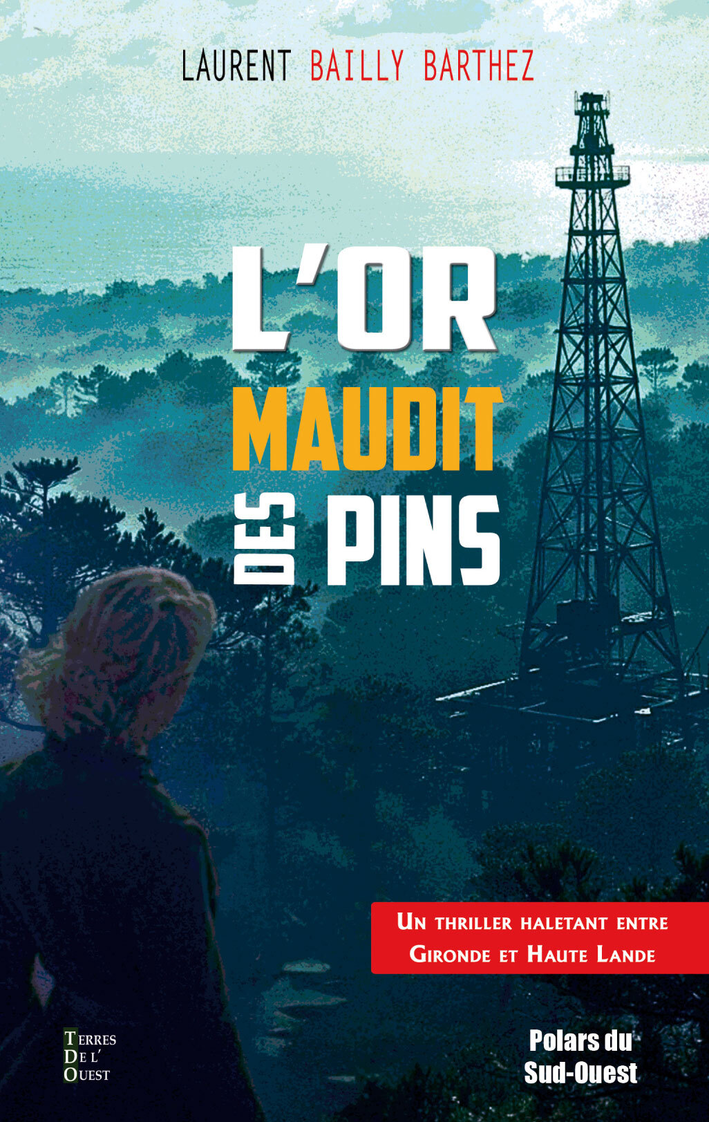 L'OR MAUDIT DES PINS