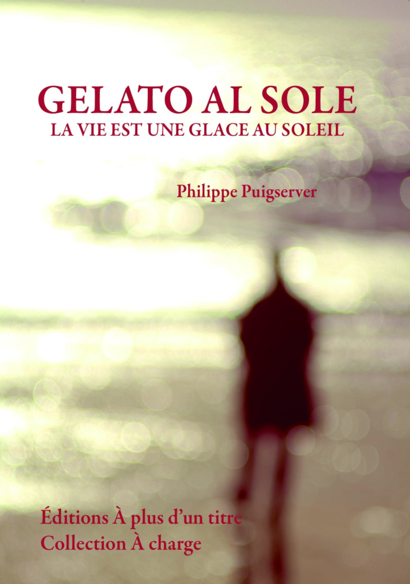 Gelato al sole - la vie est une glace au soleil