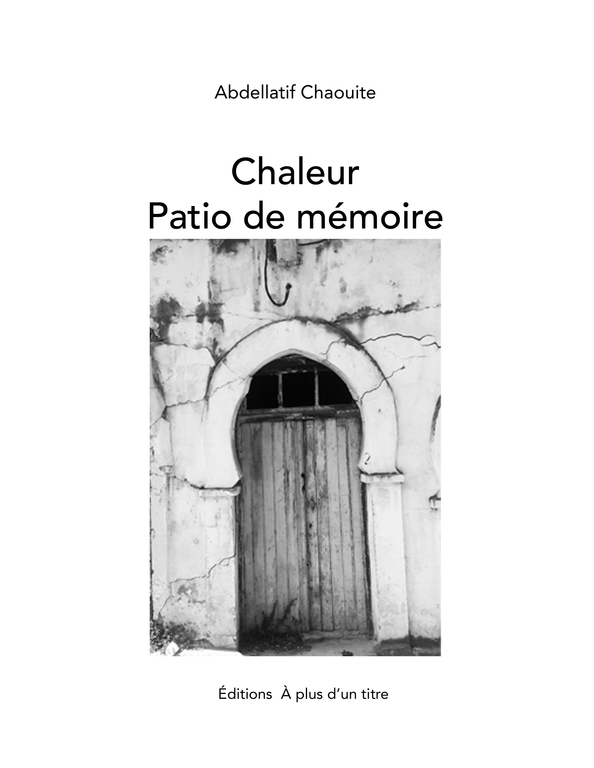 Chaleur – Patio de mémoire