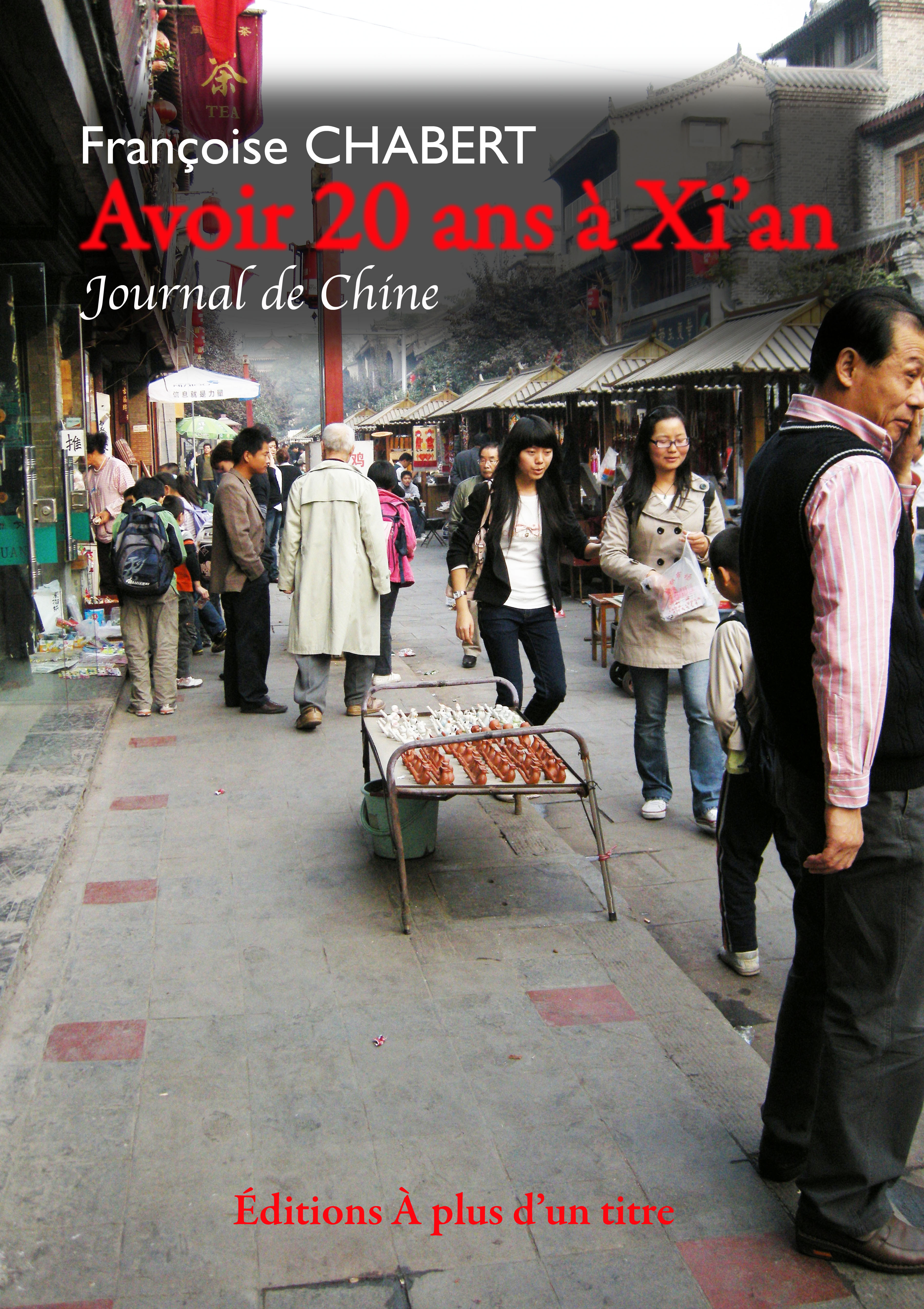 Avoir 20 ans à Xi'an - journal de Chine