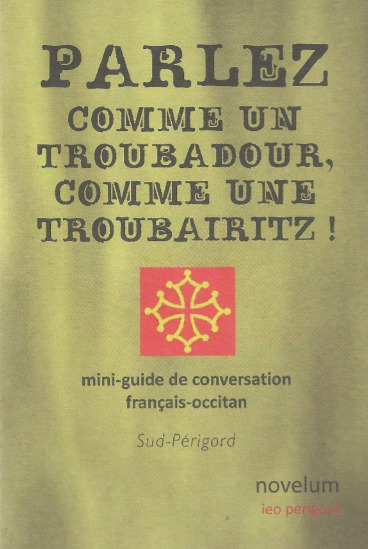 parlez comme un troubadour, comme une troubairitz !