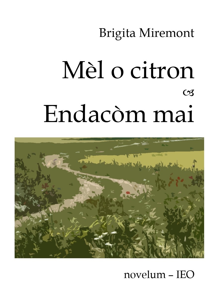 Mèl o citron & Endacòm mai