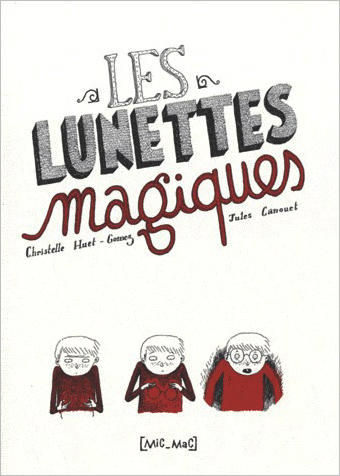 Les lunettes magiques