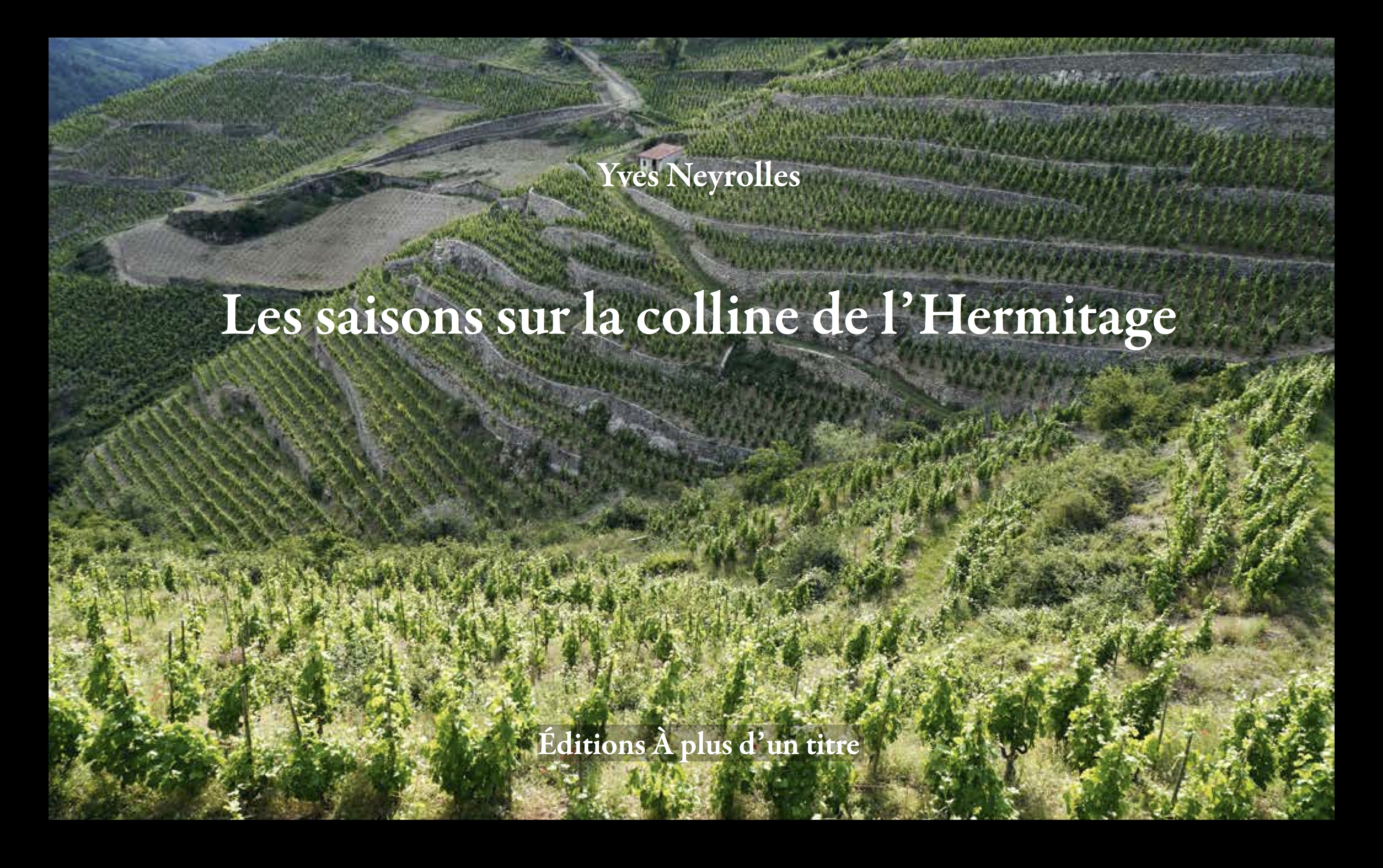 Les saisons sur la colline de l'Hermitage