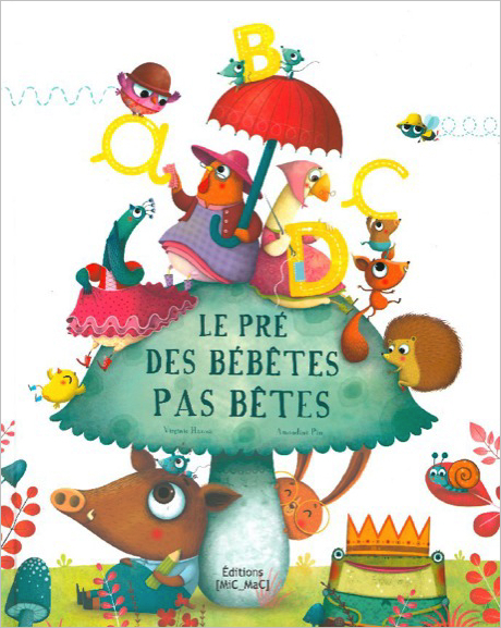 Le Pré des bébêtes pas bêtes