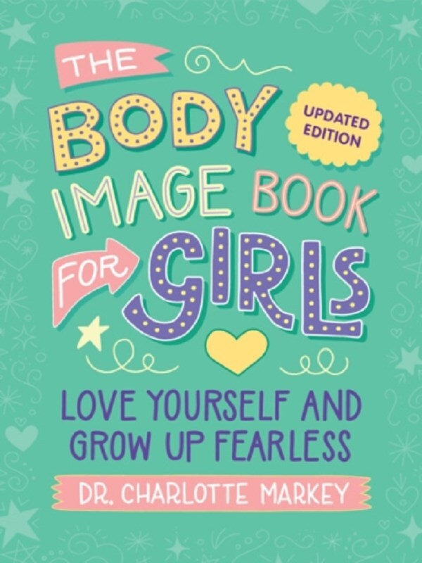 The Body Image Book for Girls Updated Edition