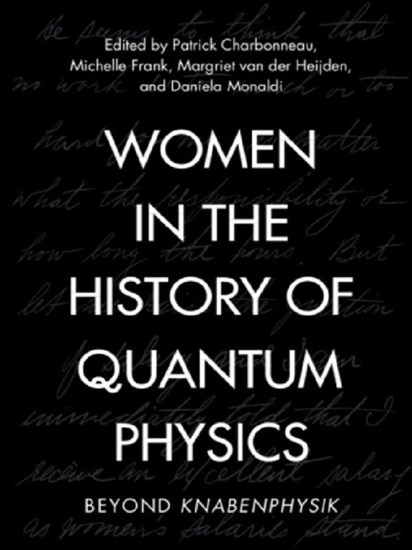 Women in the History of Quantum Physics