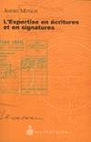 L'EXPERTISE EN ECRITURES ET EN SIGNATURES