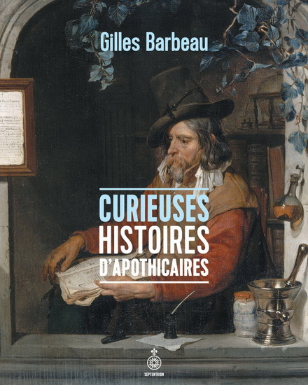 CURIEUSES HISTOIRES D'APOTHICAIRES