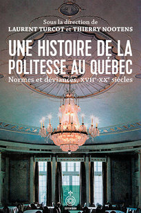 UNE HISTOIRE DE LA POLITESSE AU QUEBEC