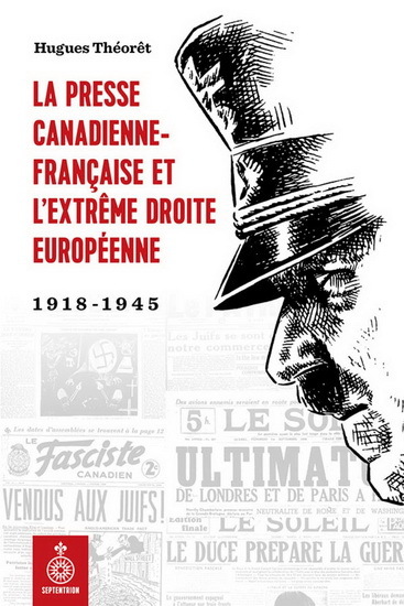 LA PRESSE CANADIENNE-FRANCAISE ET LA MONTEE DE L'EXTREME DROITE E