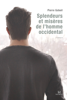 SPLENDEURS ET MISERES DE L'HOMME OCCIDENTAL