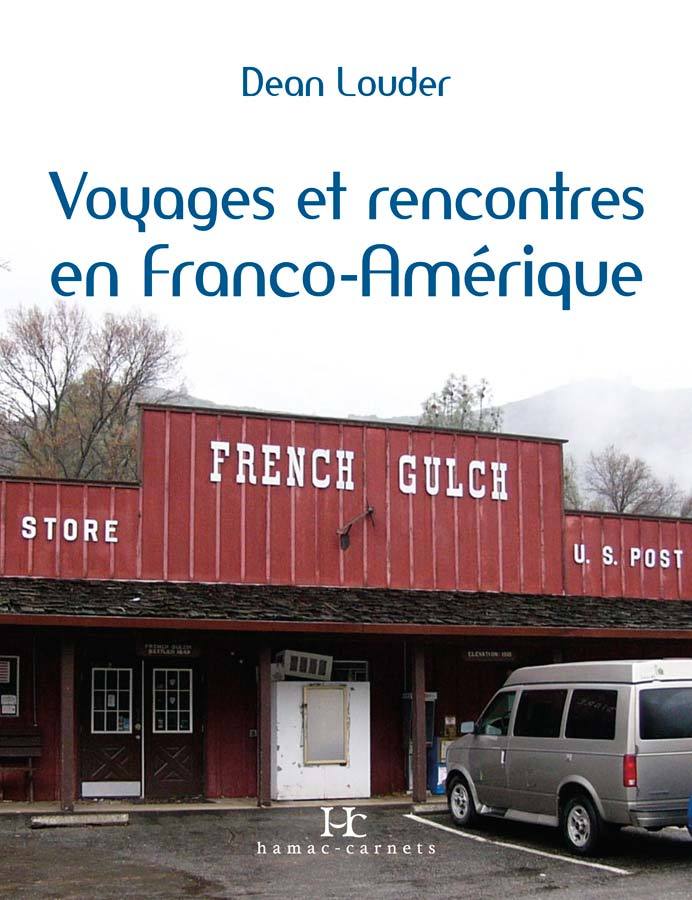 VOYAGES ET RENCONTRES EN FRANCO-AMERIQUE