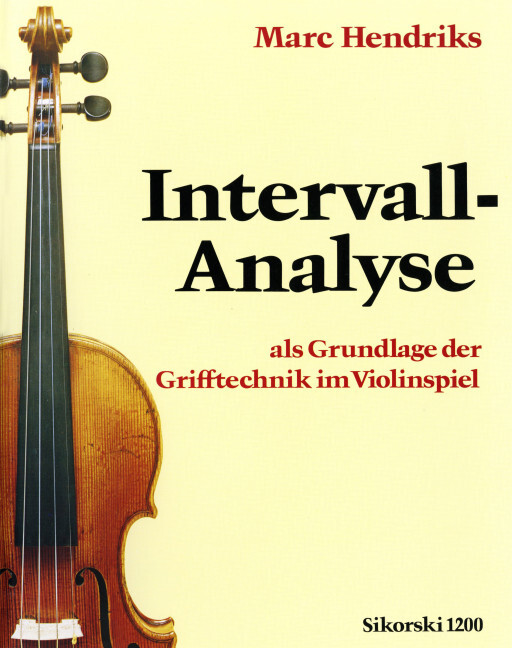 Die Intervall-Analyse als Grundlage der Grifftechnik im Violinspiel